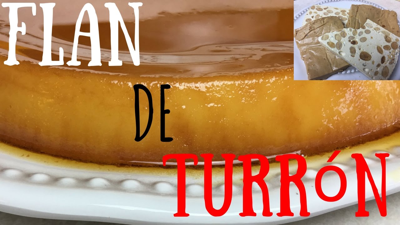 FLAN DE TURRÓN