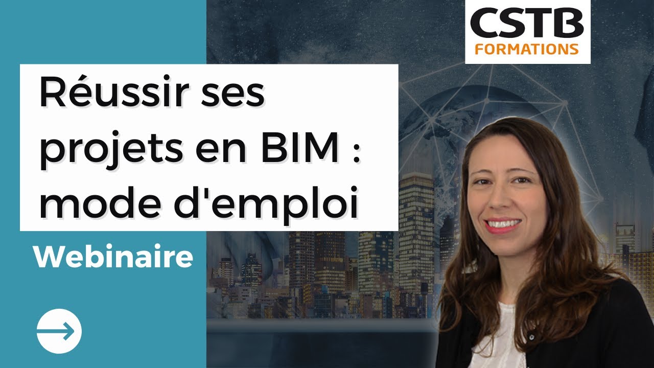Webinaire : Réussir ses projets en BIM, mode d'emploi