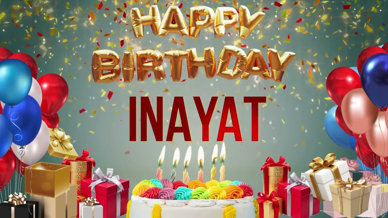 Inayat - Happy Birthday Inayat