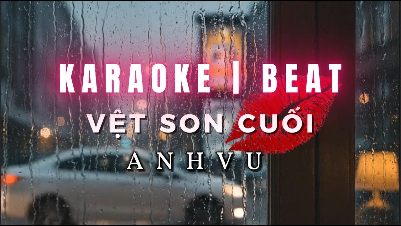 VỆT SON CUỐI | KARAOKE BEAT | Nhạc Tình Yêu Mùa Đông Tâm Trạng