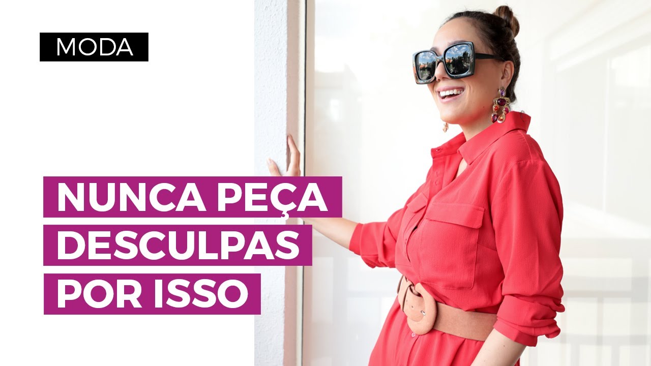 5 situações em que você NÃO deve pedir desculpas | Camila Gaio