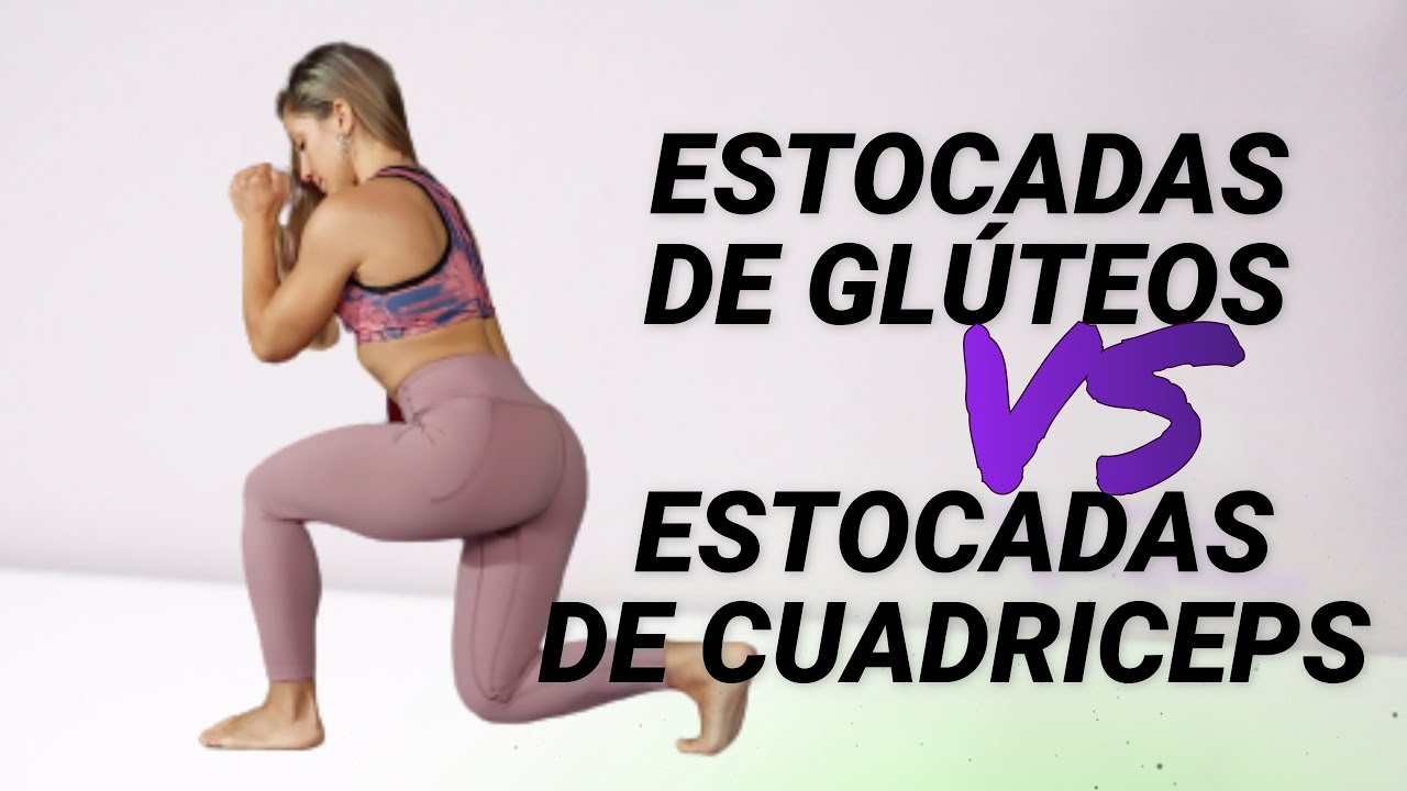 ESTOCADAS GLÚTEOS VS CUADRICEPS!!!