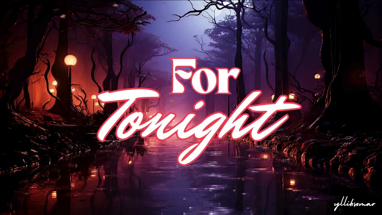 For Tonight
