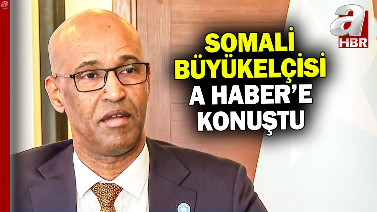 Somali Büyükelçisi Ospite A Haber'e konuştu: Somaliland kabul edilemez bir girişim