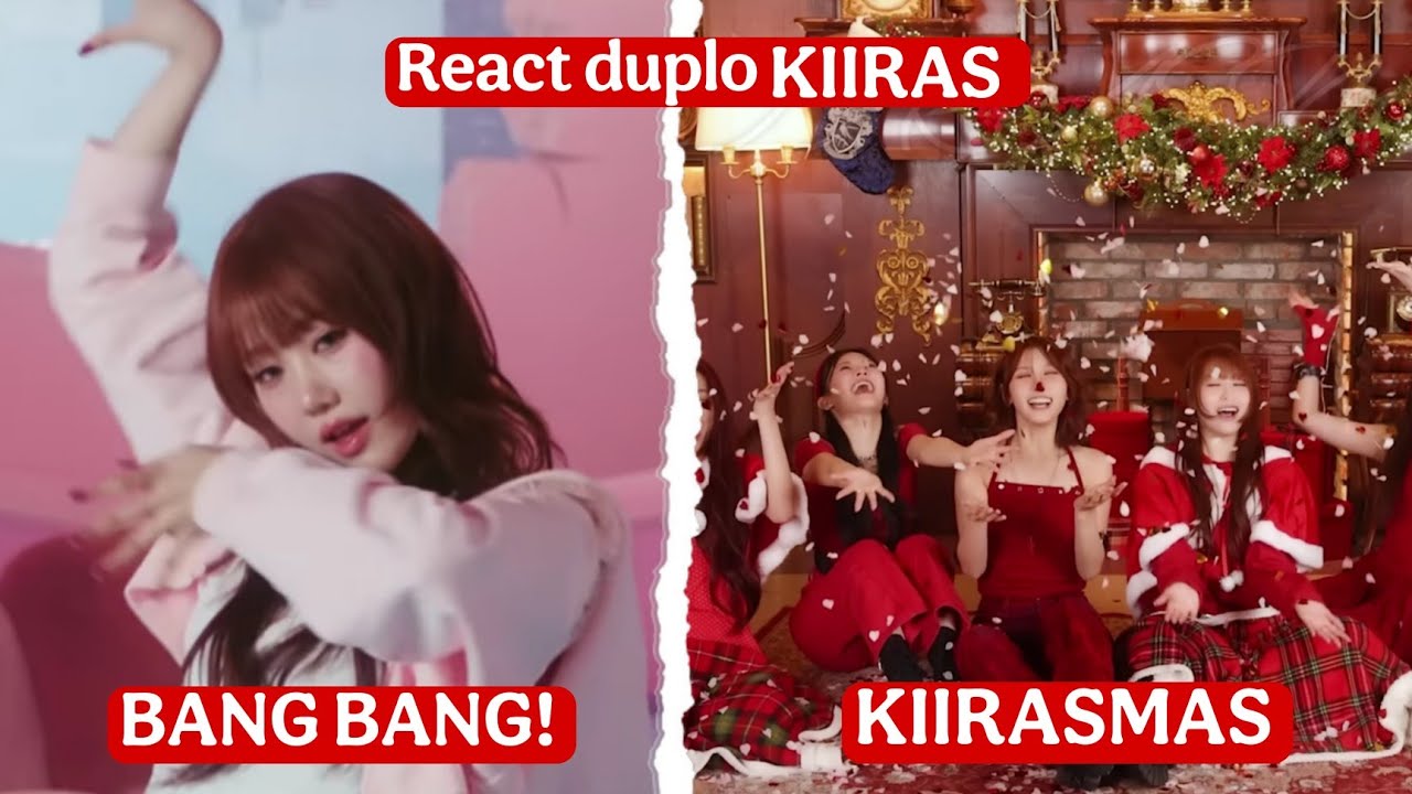 Reagindo a KIIRAS (키라스) ‘BANG BANG!’ OFFICIAL MV + KIIRAS (키라스) ‘KIIRASMAS’ OFFICIAL MV - REACT 5#