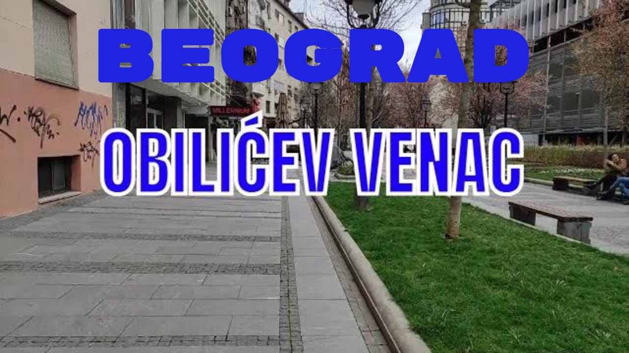 BEOGRAD - OBILIĆEV VENAC (OBILAZAK)