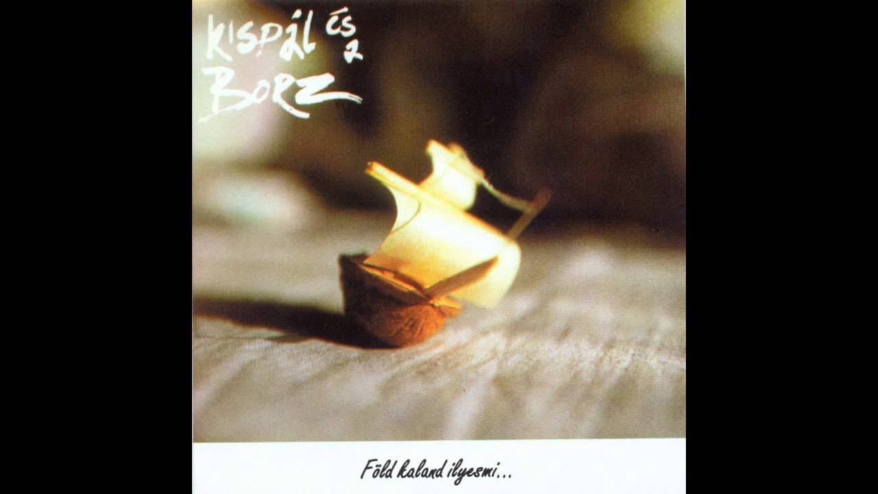 Kispál és a Borz - Jönni Fog Egy Lovas