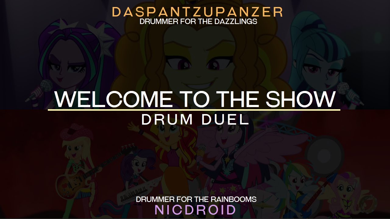 MLP:EG RR - Welcome to the Show (Drum Duel Cover)