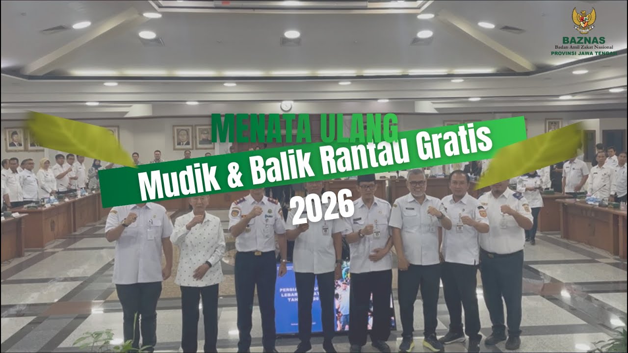 MENATA ULANG MUDIK DAN BALIK RANTAU GRATIS  #baznasjateng #zakat #infak #sedekah #mudik #fypシ
