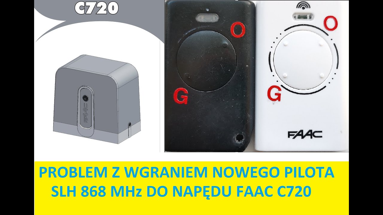 FAAC C720  - PROBLEM Z WGRANIEM NOWEGO PILOTA XT4 868 MHz SLH LR  DO NAPĘDU C720