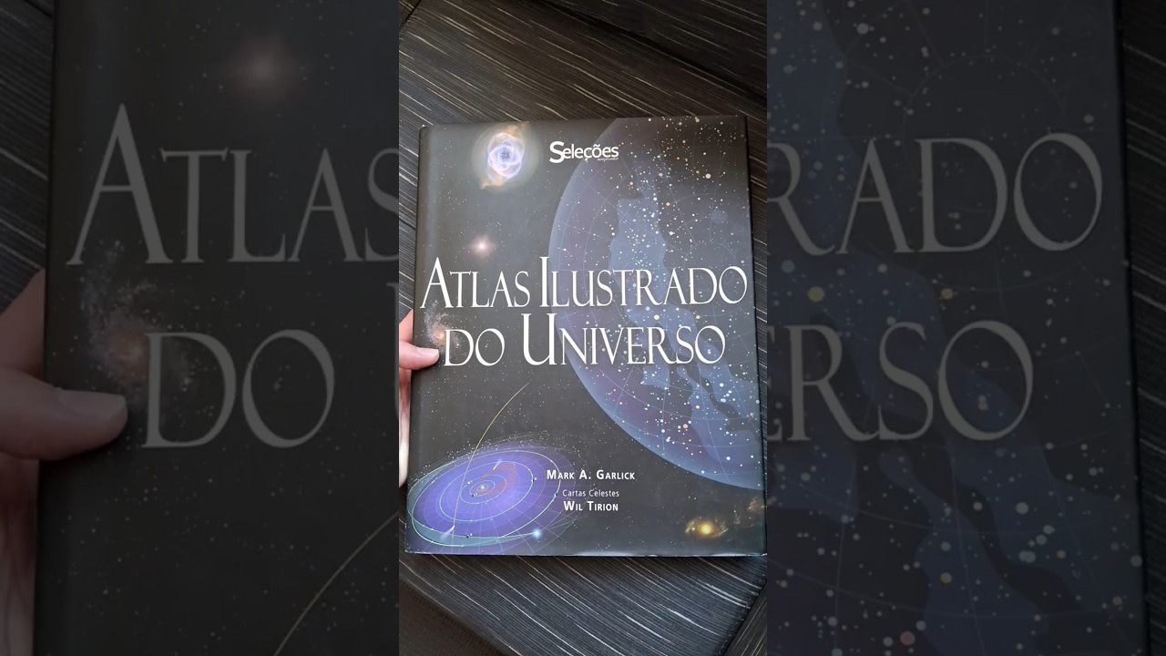 Atlas Ilustrado do Universo: Mark Garlick | Cartas Celestres Wil Tirion
