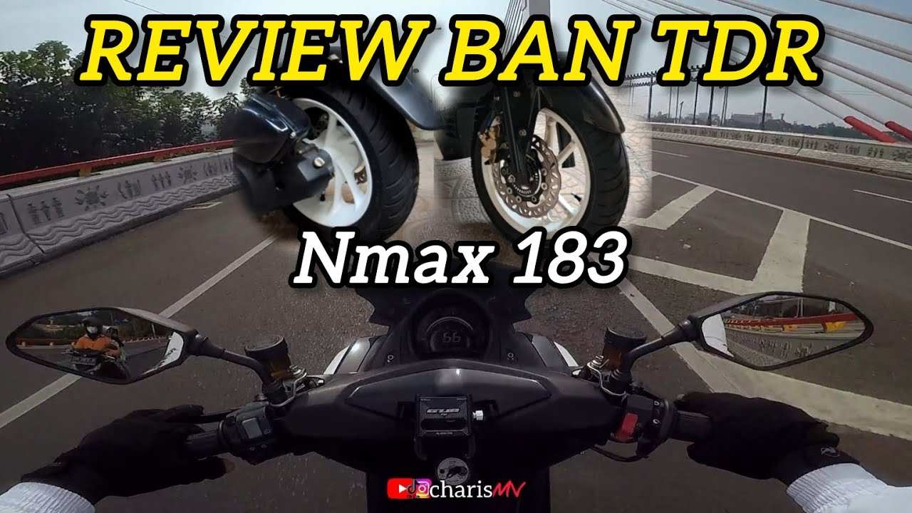 REVIEW BAN TDR EXPLORER | VLOG NMAX
