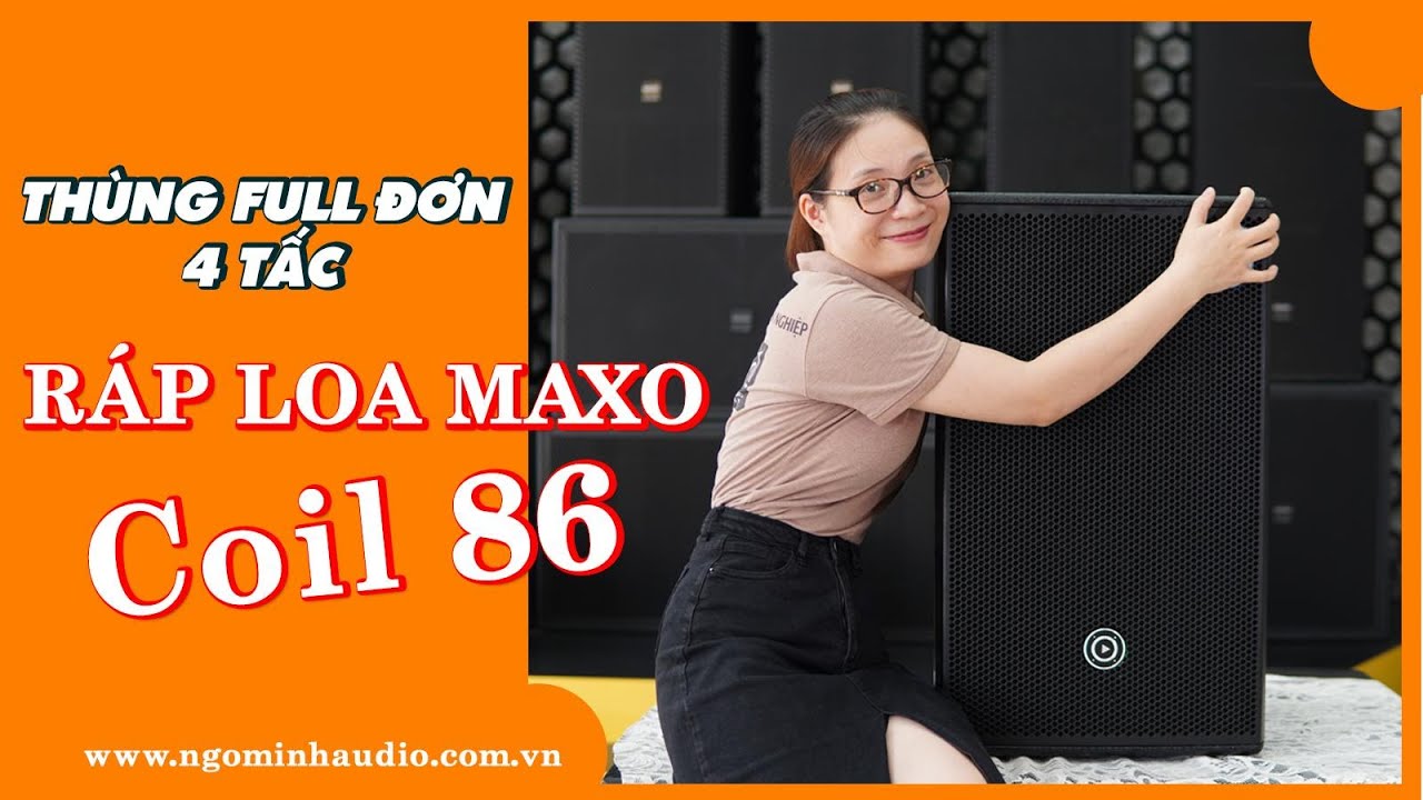 [Hướng dẫn r&aacute;p th&ugrave;ng loa ] R&aacute;p th&ugrave;ng loa 4 tấc đơn NM-115 đồng bộ với sản phẩm MAXO | Ng&ocirc; Minh Audio