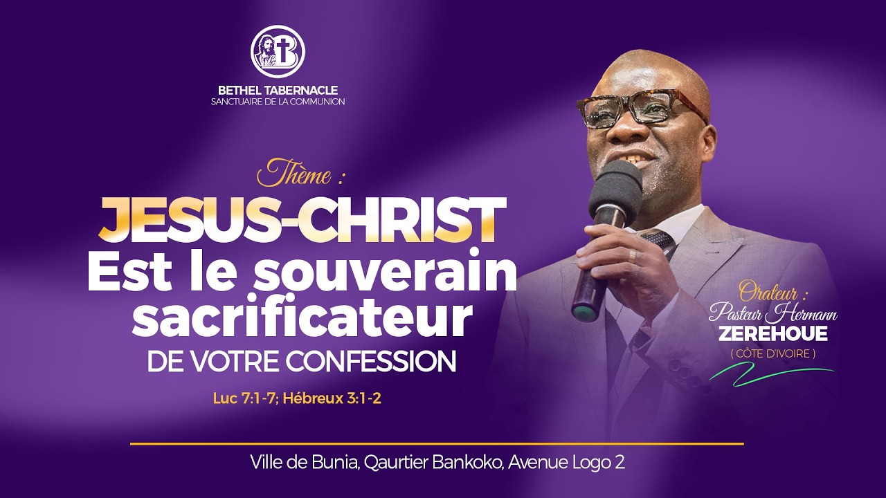 JESUS-CHRIST EST LE SOUVERAIN SACRIFICATEUR DE VOTRE CONFESSION  : SERVICE DU JEUDI SOIR 19/03/2026