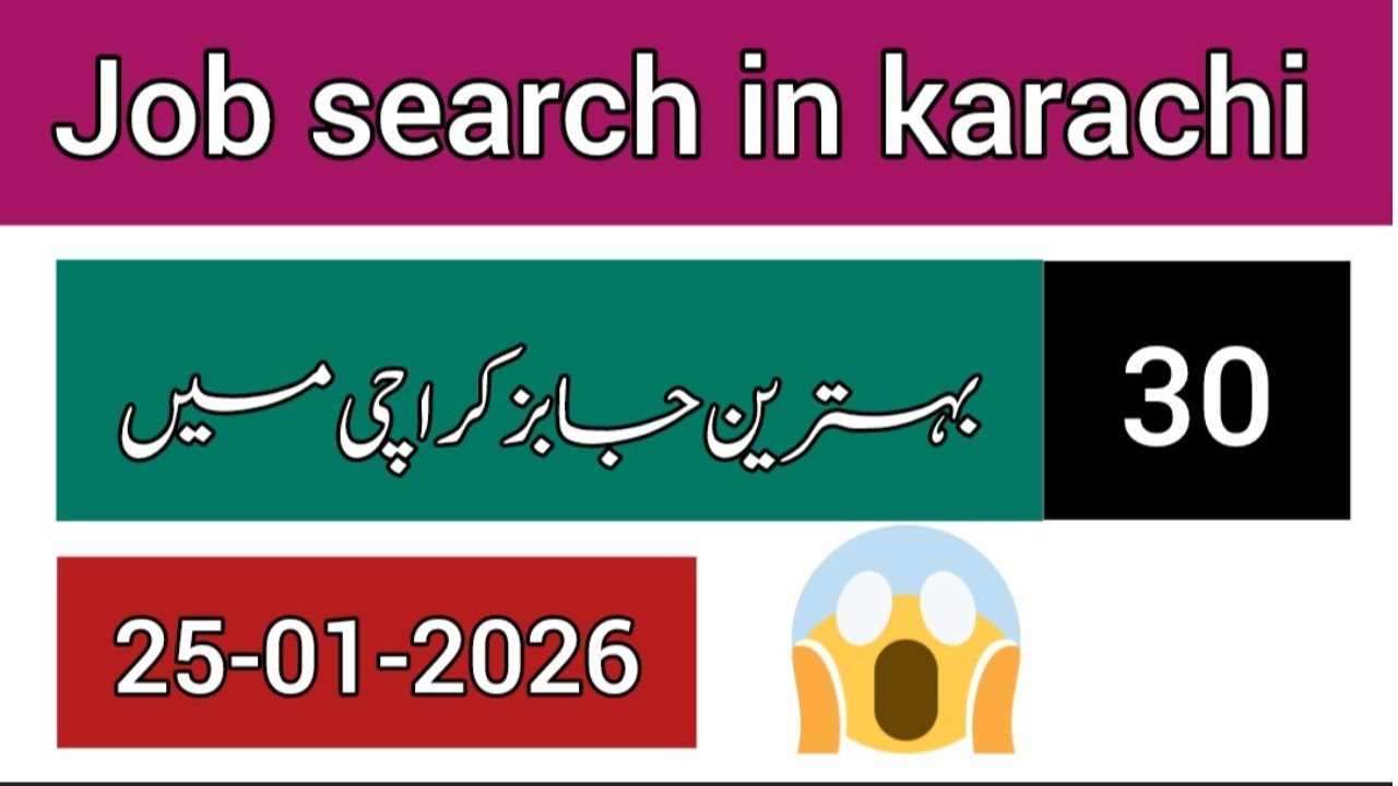Job Search in Karachi || 30 Best Jobs in Karachi || 25-01-2026 ||