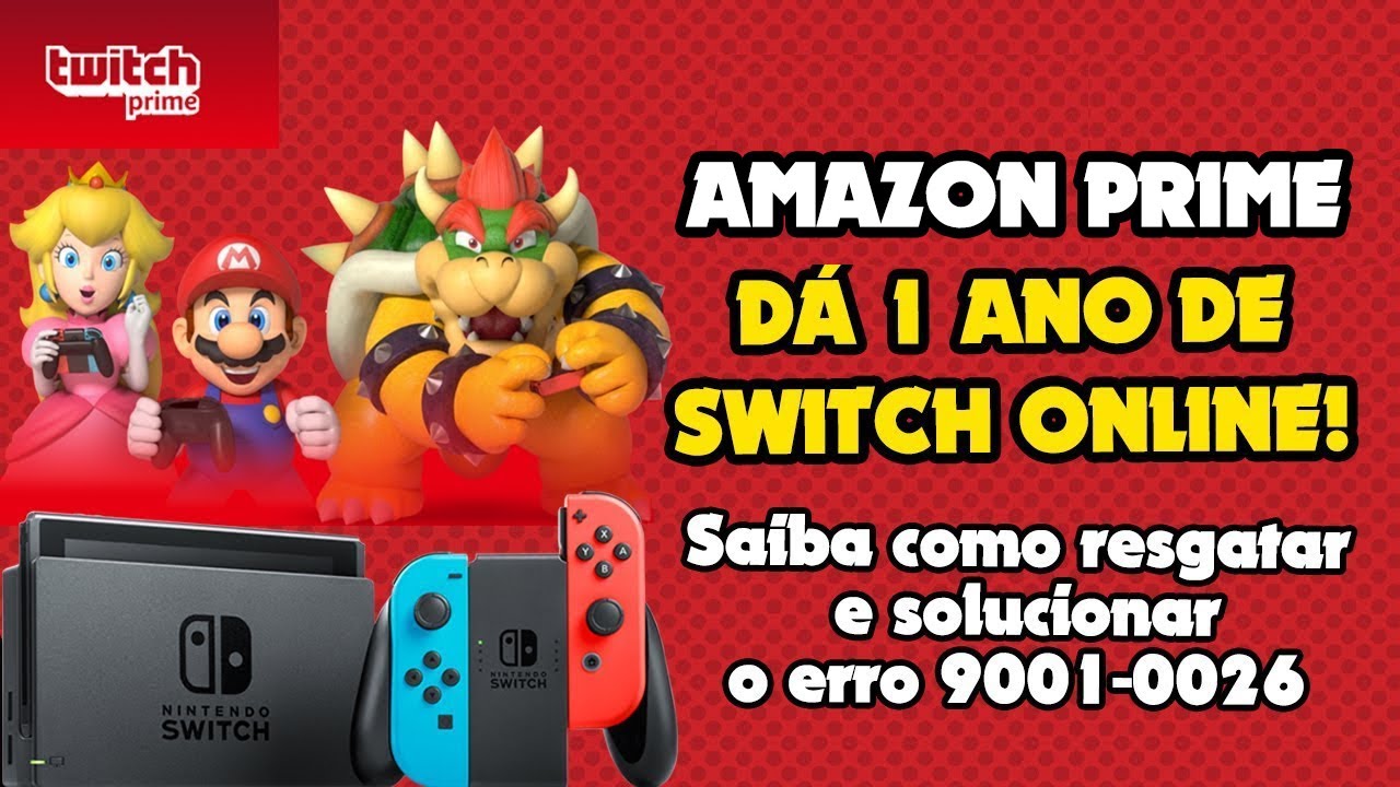 Como resgatar Switch Online DE GRAÇA via Amazon Prime + solução do erro 9001-0026