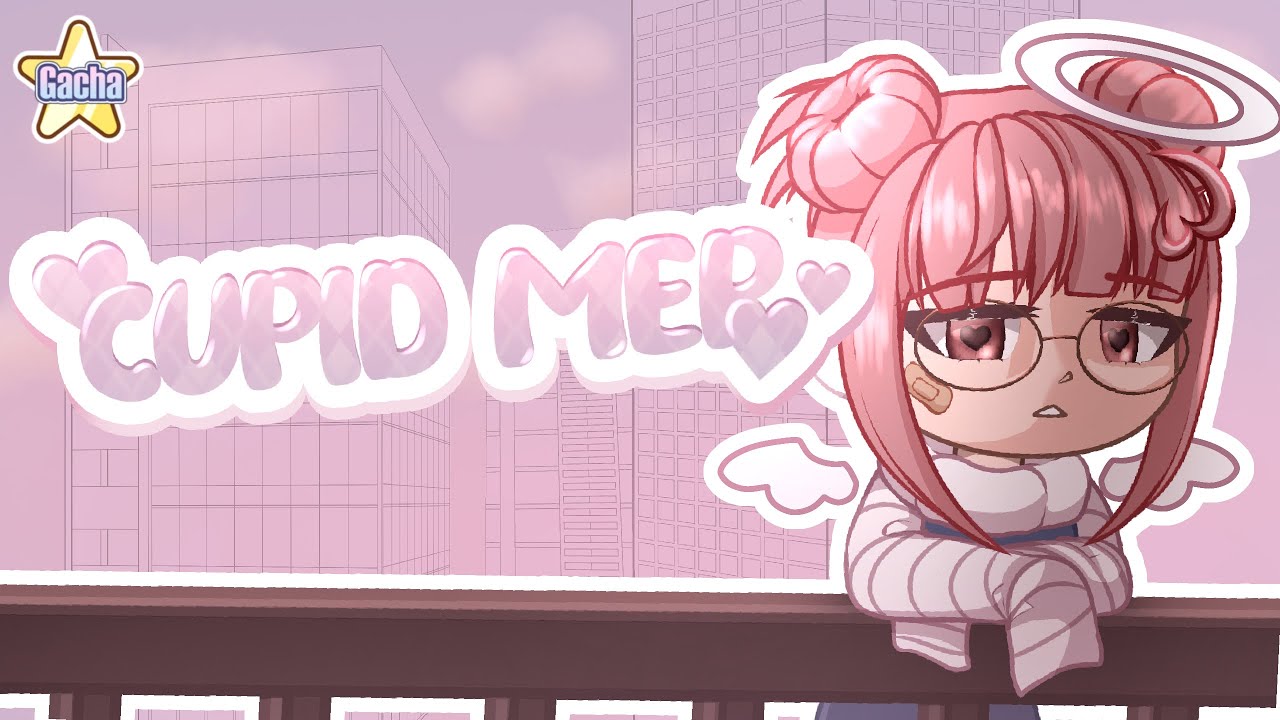 CUPID | Complete May MEP ft. GachaTubers / Content Creators