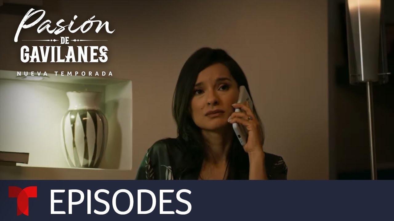 Pasión de Gavilanes, New Season | Episode 46 | Telemundo English