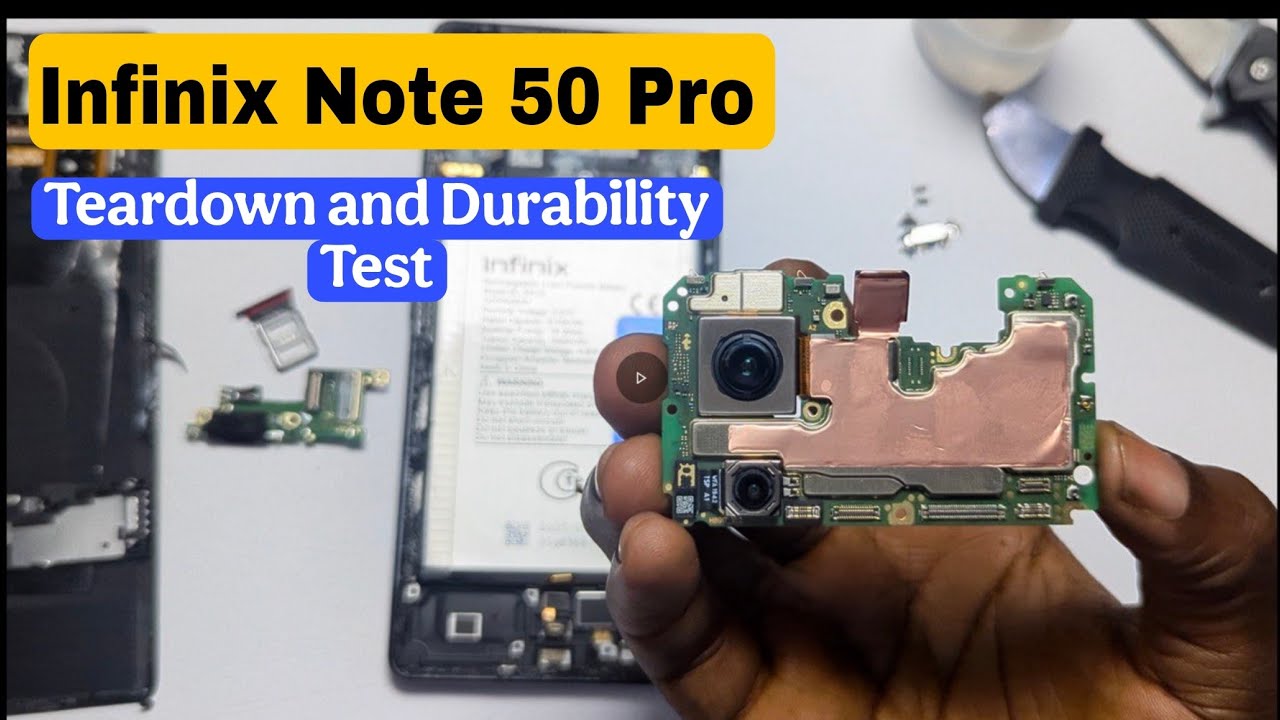 Infinix Note 50 Pro Teardown and Durability Test — Infinix Let you down..