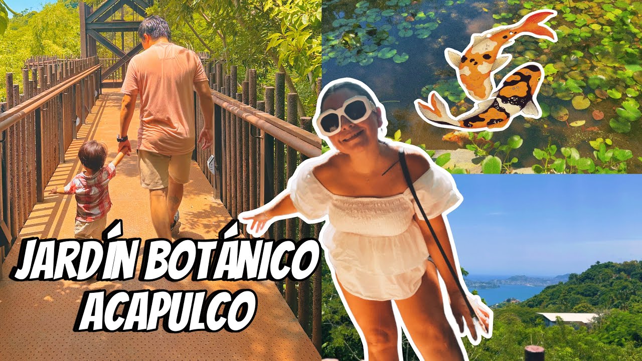 CONEXIÓN con la NATURALEZA - Jardín Botánico ACAPULCO