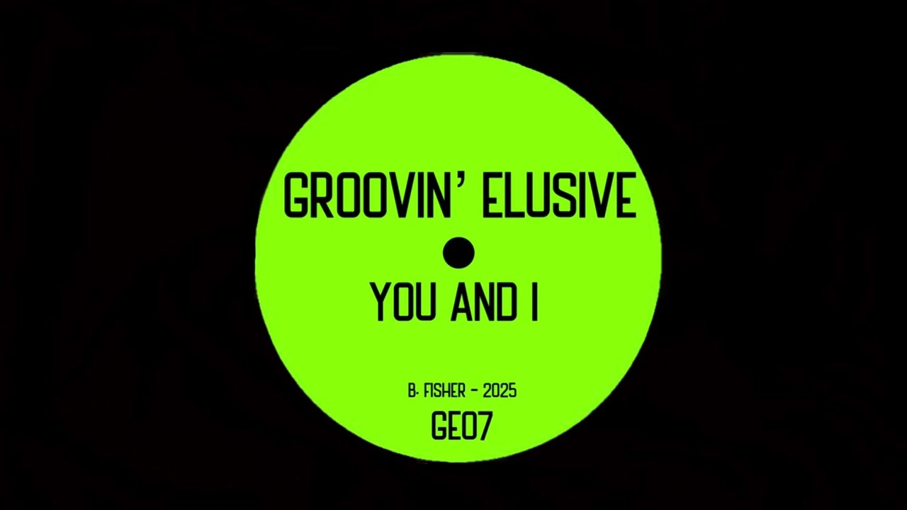 Groovin’ Elusive- You And I (2025)