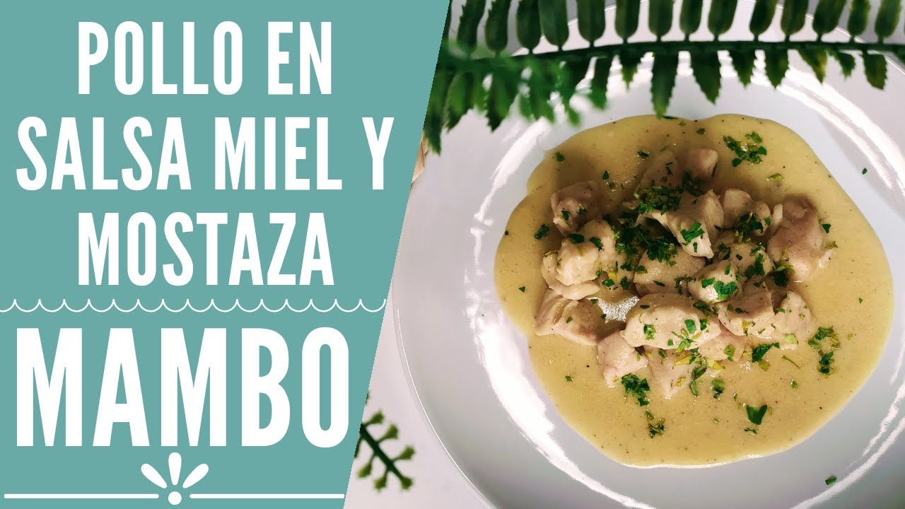 Pollo en salsa miel y mostaza en mambo | RECETAS MAMBO CECOTEC