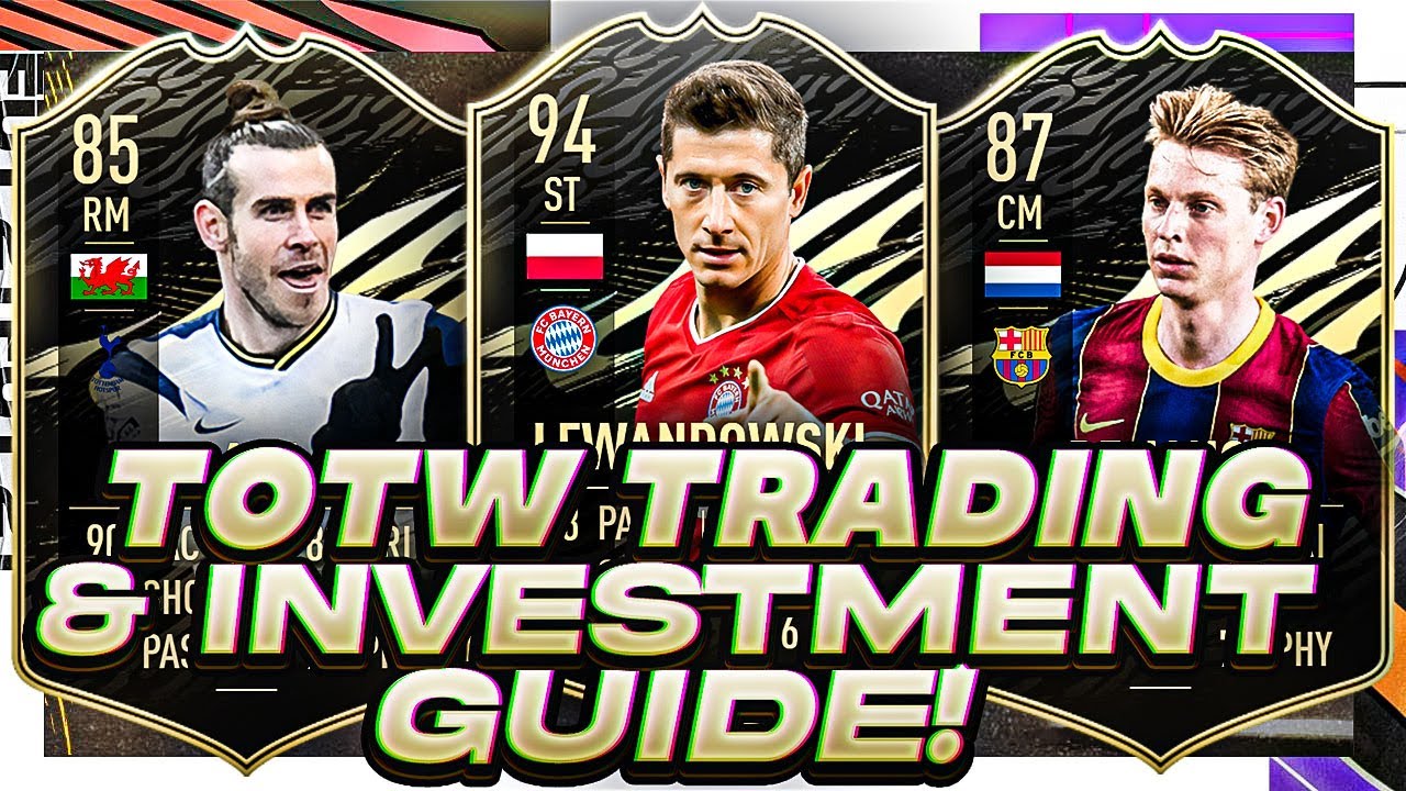 TOTW 23 TRADING AND INVESTMENT GUIDE! FIFA 21