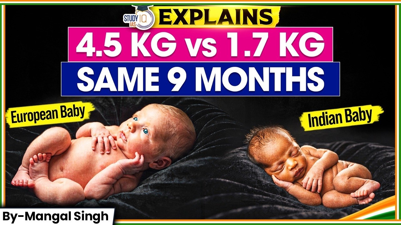 Why Are Indian Babies Born Weak & Small? | Genetics, Nutrition & Health | StudyIQ