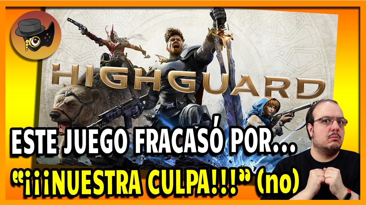 EL FRACASO DE HIGHGUARD ES 