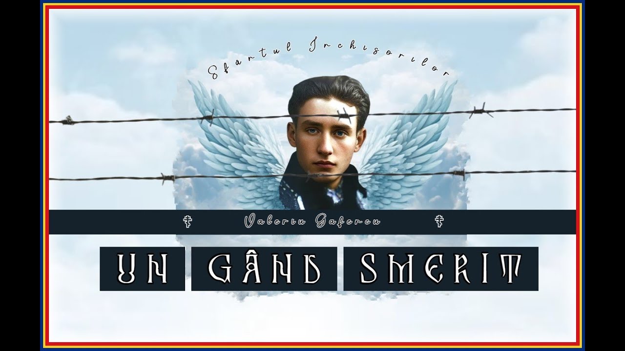 Valeriu Gafencu - Un g&acirc;nd smerit (Melodie XSTORIA)