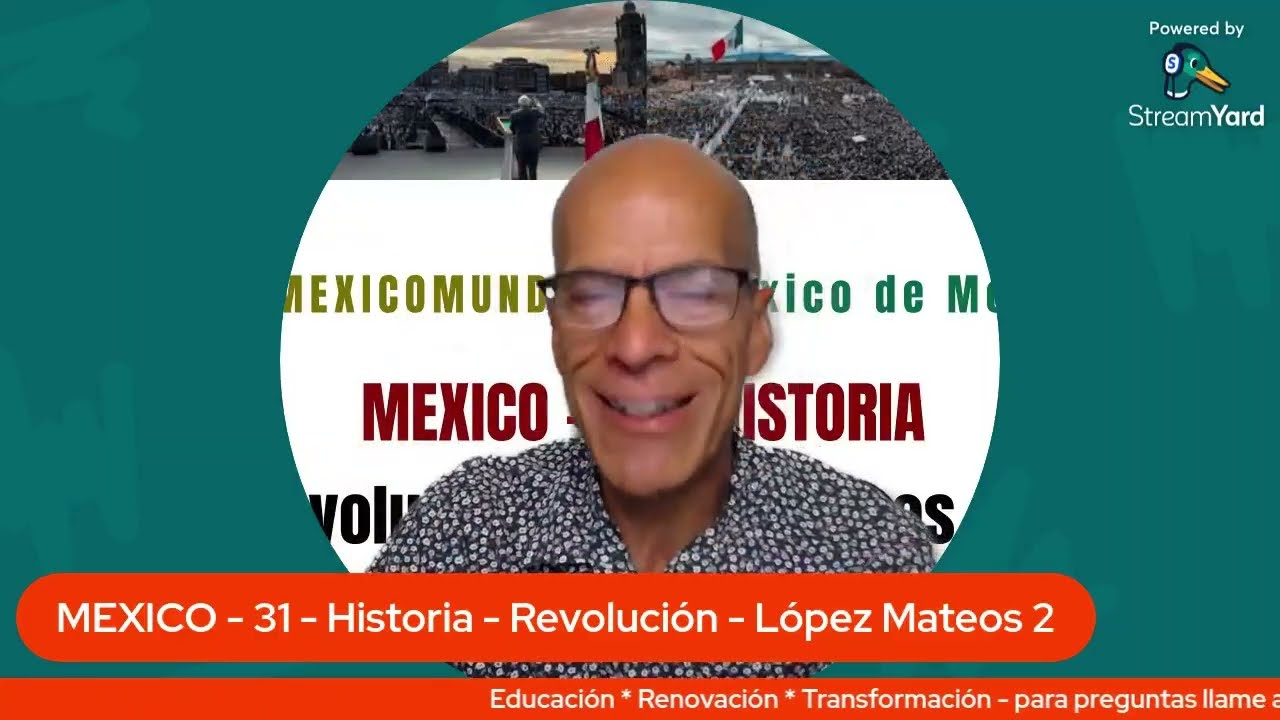 MEXICO - 31 - Historia - Revolución - López Mateos - 2 - E