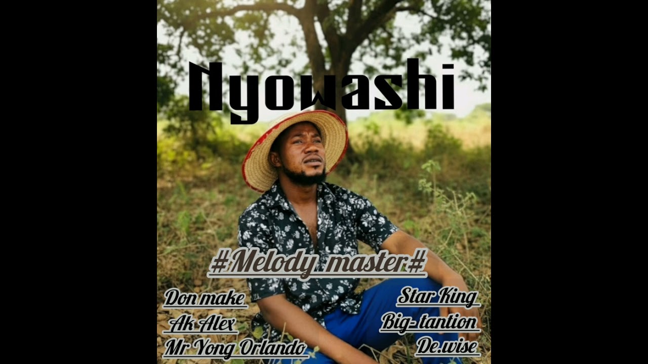 NYOWASHI by( melody master) remix_Don make/Dewis/Alexi/ Mr Yong olando/ & / Big tentine King Star)