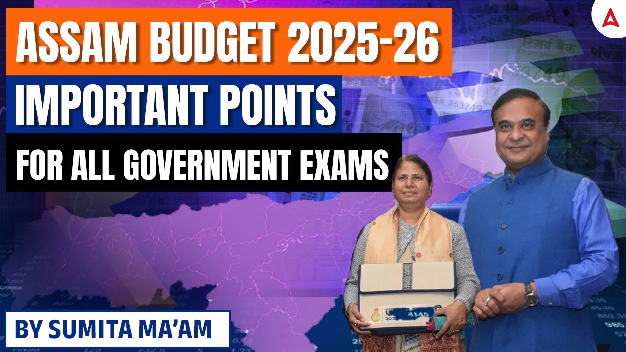 Assam Budget 2025-2026 | Assam Budget 2025 Analysis | For all Government Exams | Adda247 North East
