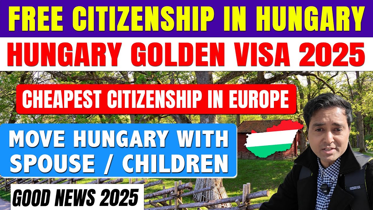 Hungary Golden Visa| Pathway to Hungary PR / Citizenship / Work / Business Visa| New Immigration Law