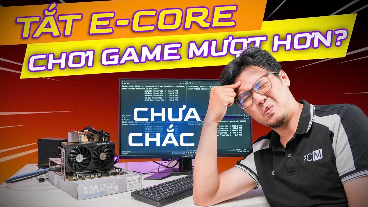 Tắt E-Core Để Chơi Game MƯỢT HƠN? - Ai Bảo Mấy Ông Thế Đấy???
