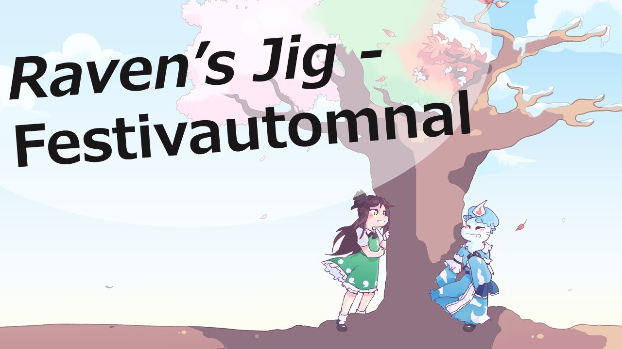 [東方 Touhou vocal] Raven’s Jig – Festivautomnal (Prismriver stage theme)