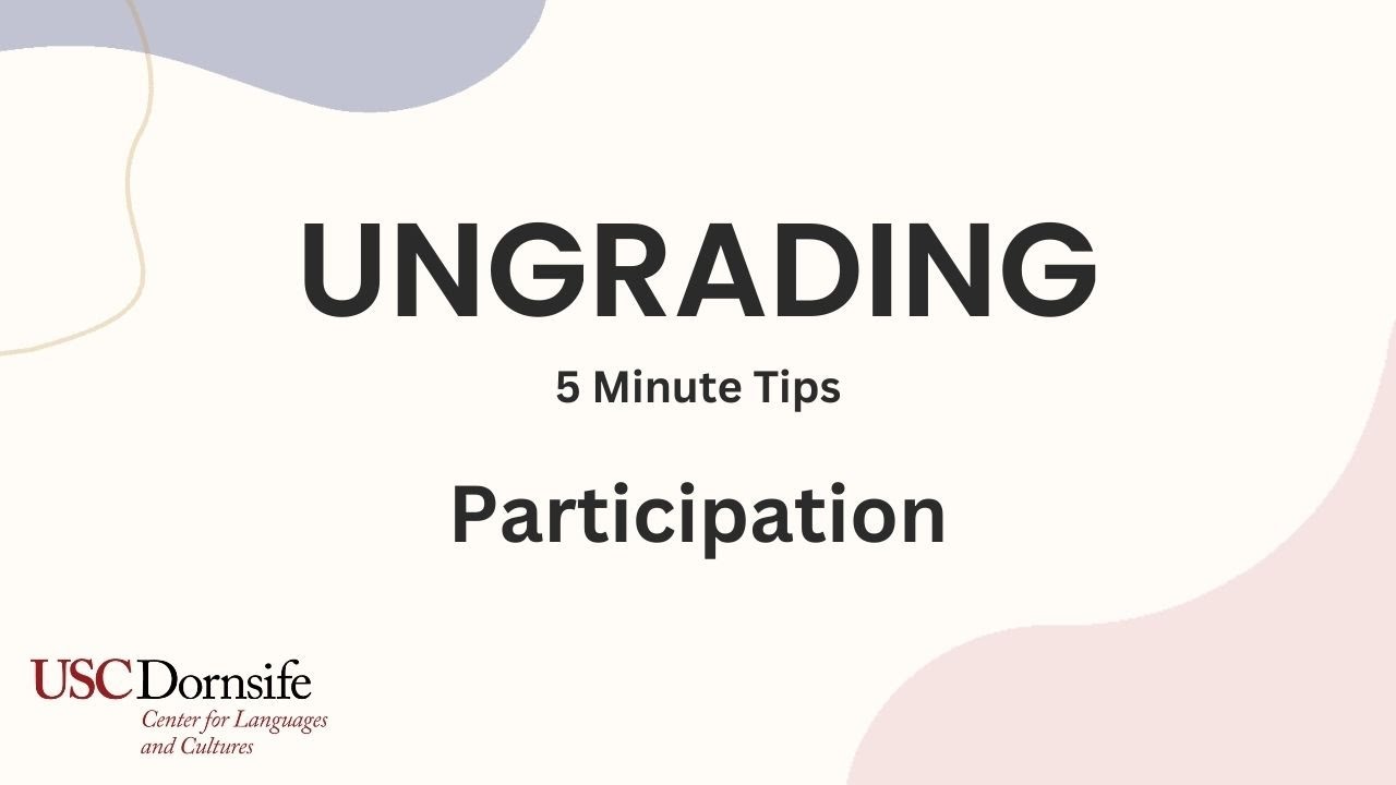 Ungrading 5 Minute Tips: Participation