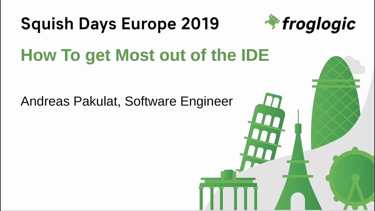 Getting the Most Out of the Squish IDE | Squish Days 2019 | Squish GUI Tester