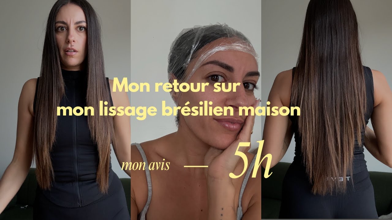 Retour sur mon lissage brésilien maison