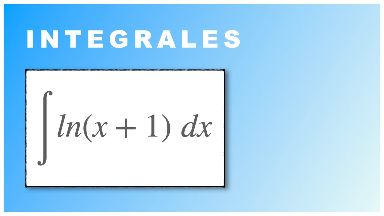 ✅ 07 integral de ln(x+1) ‼️ #integrales #integration