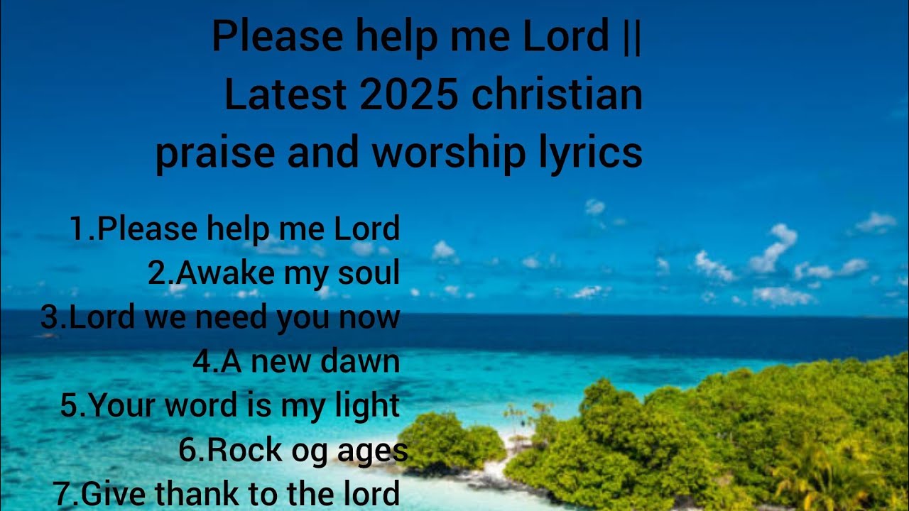 Please help me Lord|| Latest 2025 christian song|| Praise and worship lyrics 