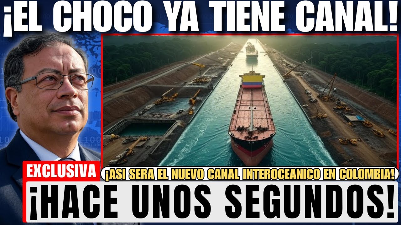 &iexcl;COLOMBIA ROMPE EL SILENCIO! El Canal del Choc&oacute; ya es Realidad