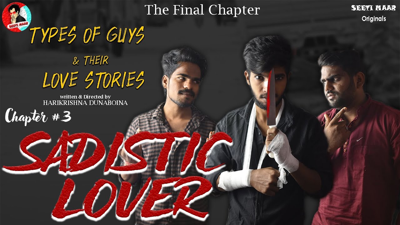 Sadistic Lover || Chapter-3 || Types Of Guys & Their Love Stories || SEETI MAAR ||