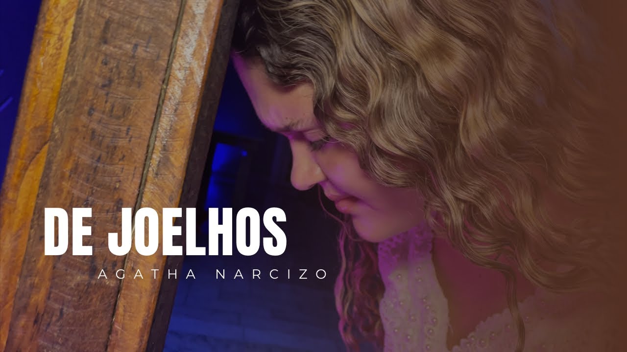 Agatha Narcizo - De Joelhos 