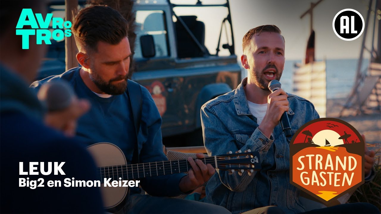Big2 en Simon Keizer - Leuk | Strandgasten
