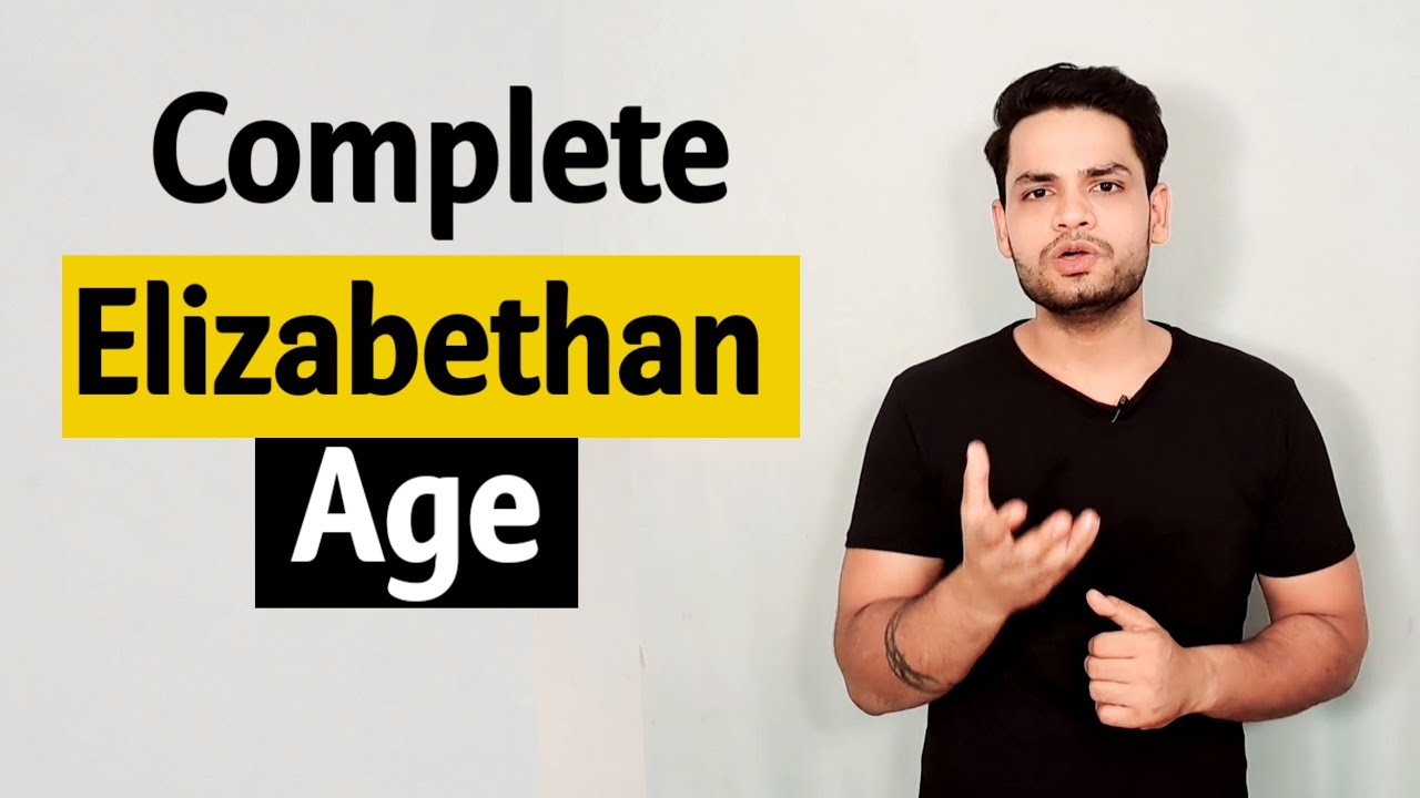 Elizabethan Age | History of english literature and Renaissance in hindi