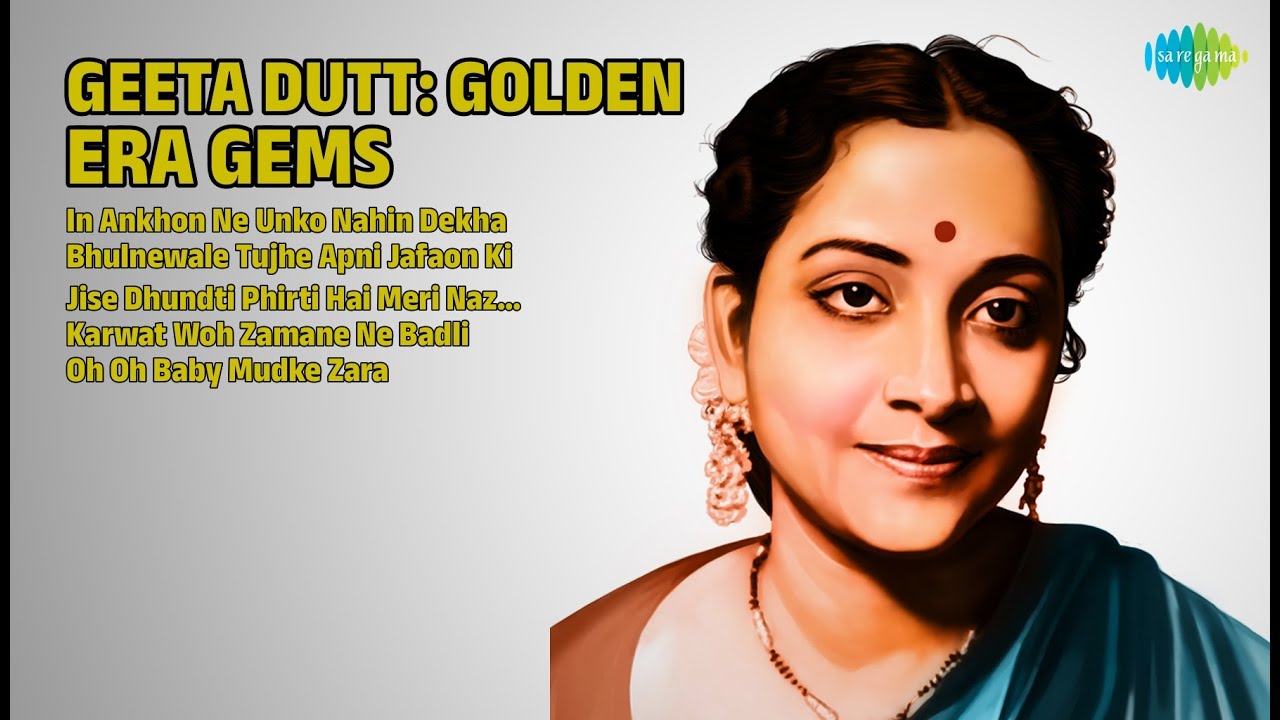 गीता दत्त के सुनहरे गीत | Geeta Dutt Songs | In Ankhon Ne Unko Nahin Dekha