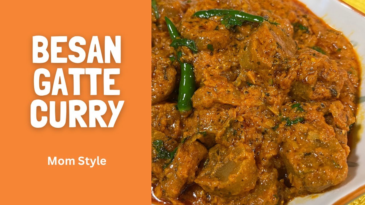 Besan Gatte Curry- Mom Style