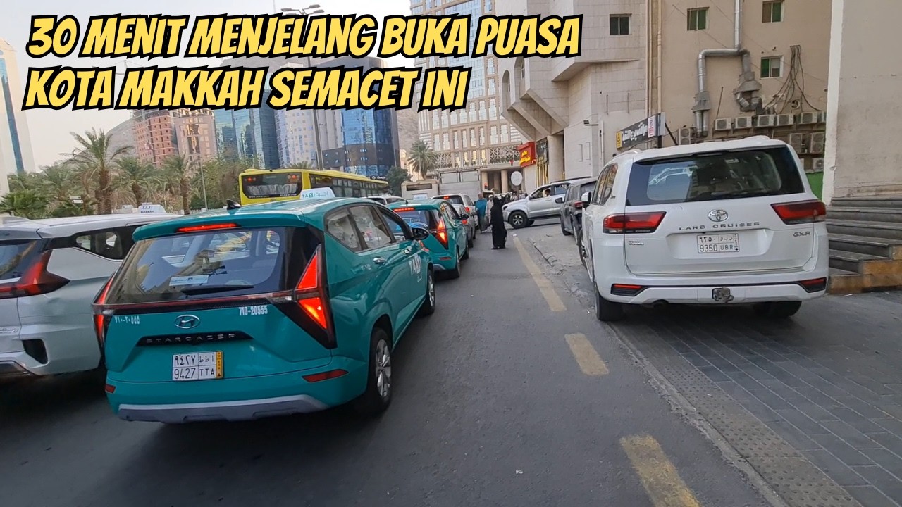 INI YG TERJADI 30 MENIT MENJELANG BUKA PUASA DI MAKKAH