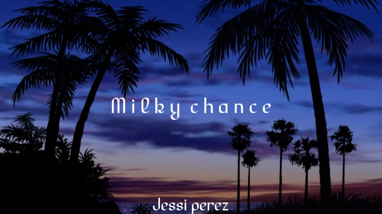 Milky chance-Never mind //traducido al español\\